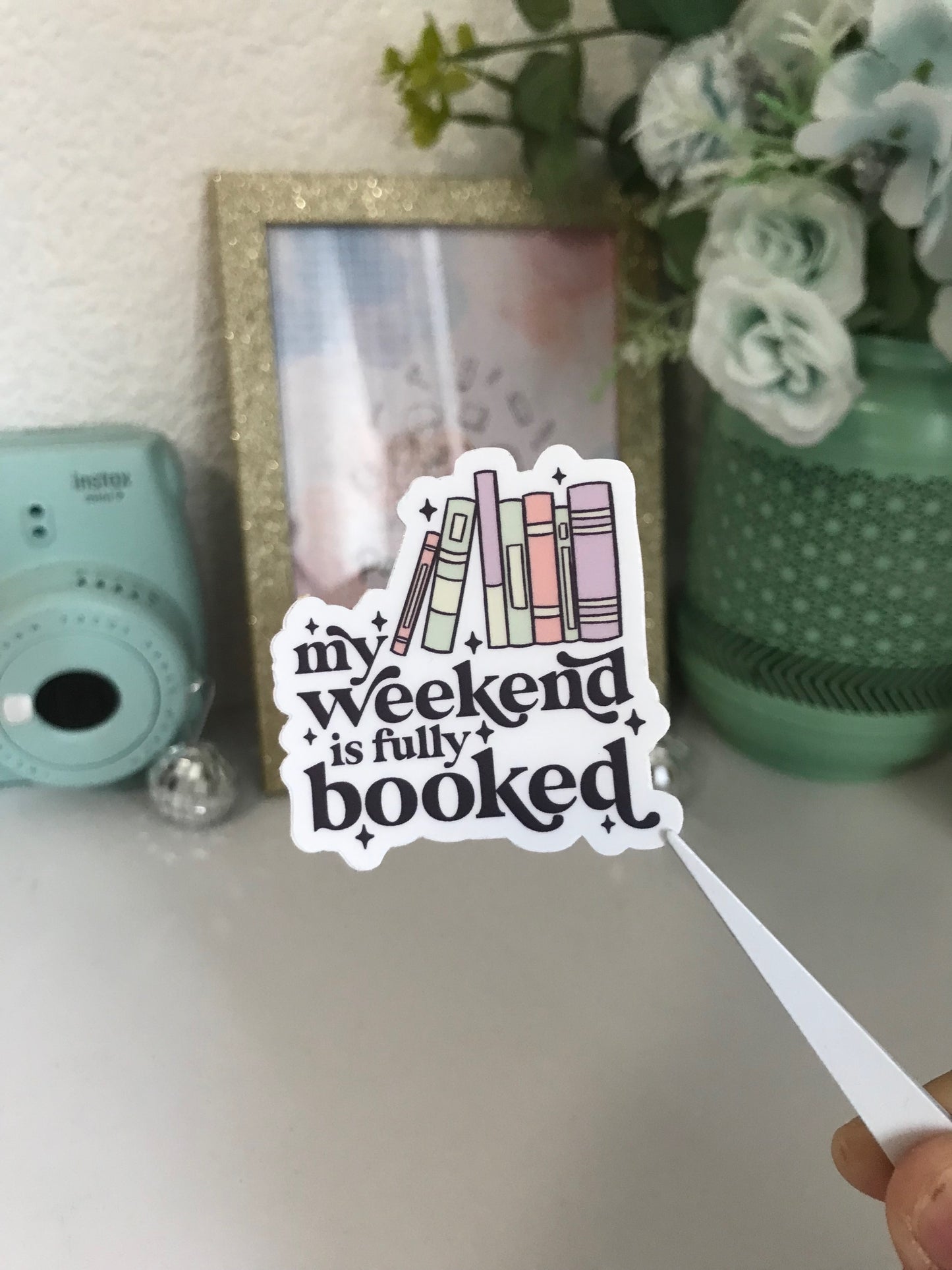 Sticker 'My Weekend is Fully Booked'