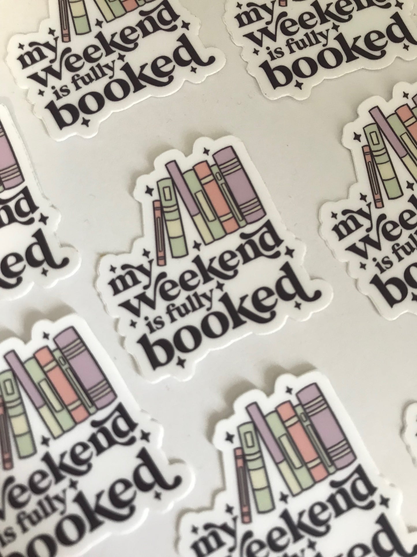 Sticker 'My Weekend is Fully Booked'