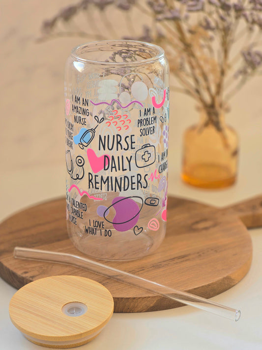Nurse Daily Reminders Glass Cup