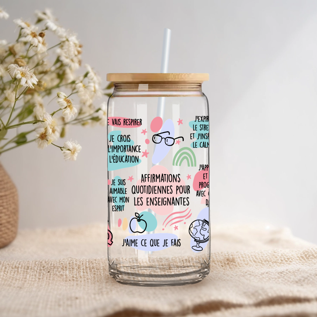 'Affirmations Quotidiennes pour les Enseignantes' Glass Cup