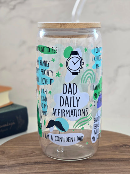 Dad Daily Affirmations Glass Cup