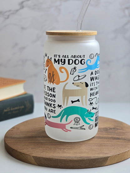 Home is Where the Dog Is Glass Cup