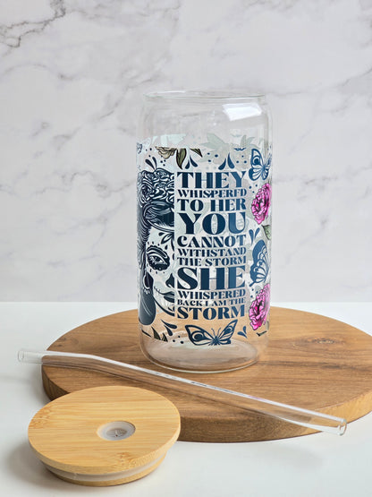 I Am the Storm Glass Cup