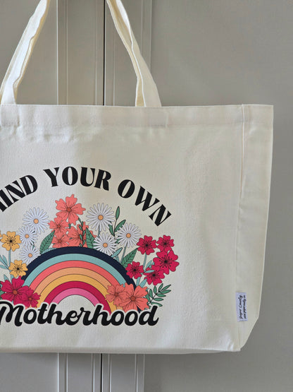 'Mind Your Own Motherhood'-Tragetasche
