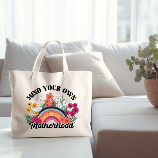 Sac Fourre-Tout 'Mind Your Own Motherhood'